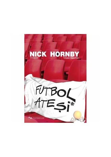 Futbol Ateşi - Nick Hornby