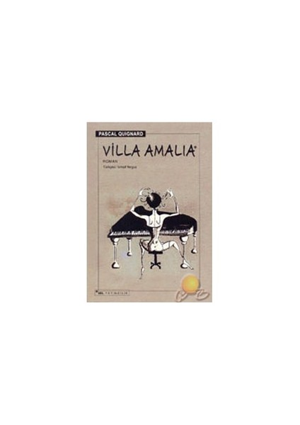 Villa Amalıa - Pascal Quignard