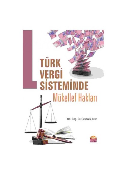 Türk Vergi Sisteminde Mükellef Hakları-Ceyda Kükrer