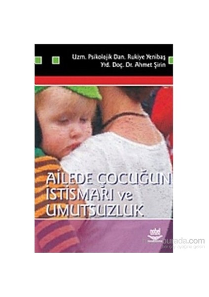 Ailede Çocuğun İstismarı Ve Umutsuzluk-Rukiye Yenibaş