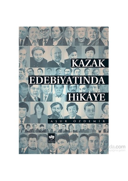Kazak Edebiyatında Hikaye - Aşur Özdemir