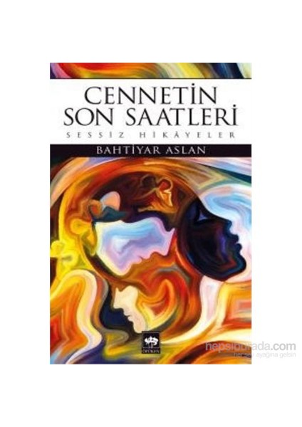 Cennetin Son Saatleri - Bahtiyar Aslan