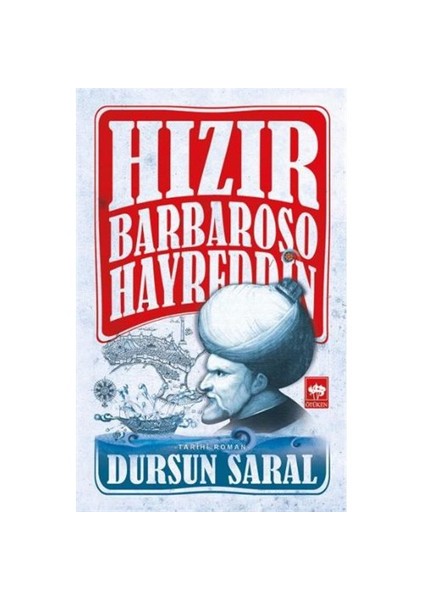 Hızır Barbaroşo Hayreddin - Dursun Saral