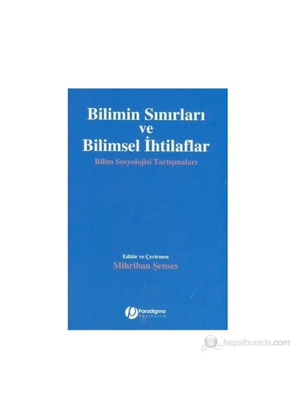 Bilimin Sınırları Ve Bilimsel İhtilaflar