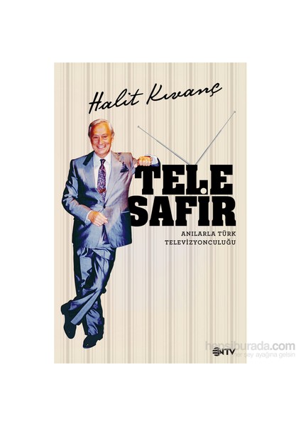 Telesafir: Anılarla Türk Televizyonculuğu-Halit Kıvanç