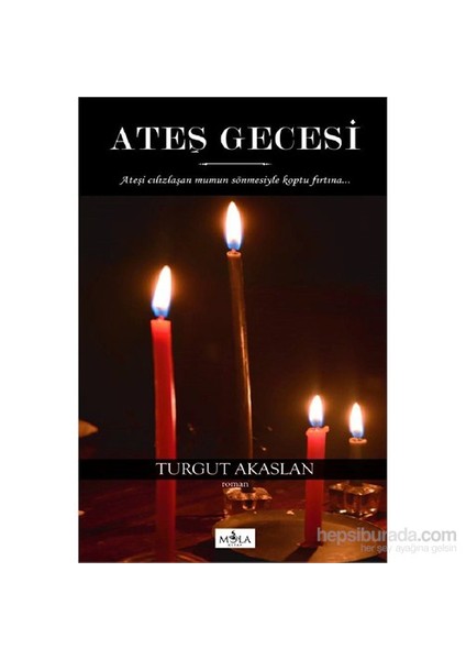 Ateş Gecesi-Turgut Akaslan