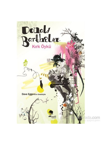 Kırk Öykü - Donald Barthelme