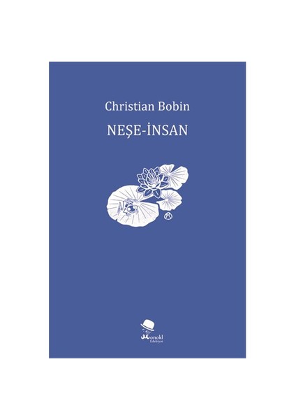 Neşe, İnsan - Christian Bobin