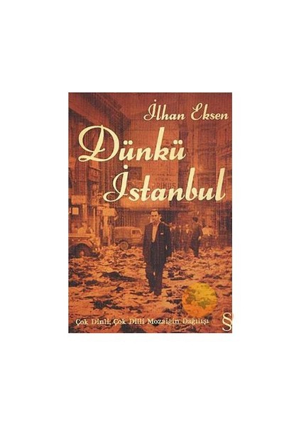 Dünkü İstanbul - İlhan Eksen