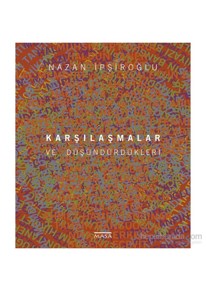 Karşılaştırmalar Ve Düşündürdükleri-Nazan İpşiroğlu