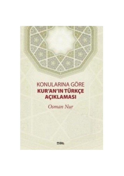 Konularına Göre Kur'An'In Türkçe Açıklaması-Osman Nur