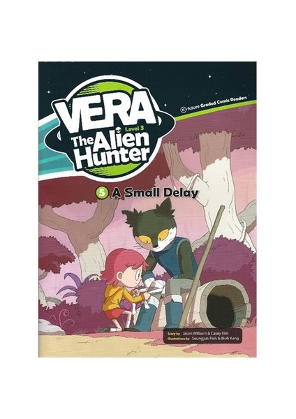 A Small Delay (Vera The Alien Hunter 3)