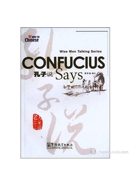 Confucius Says (Wise Men Talking Series) Çince Okuma