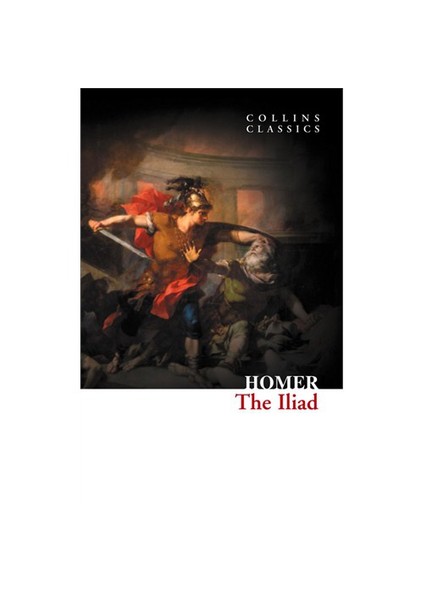 The Iliad (Collins Classics)-Homer