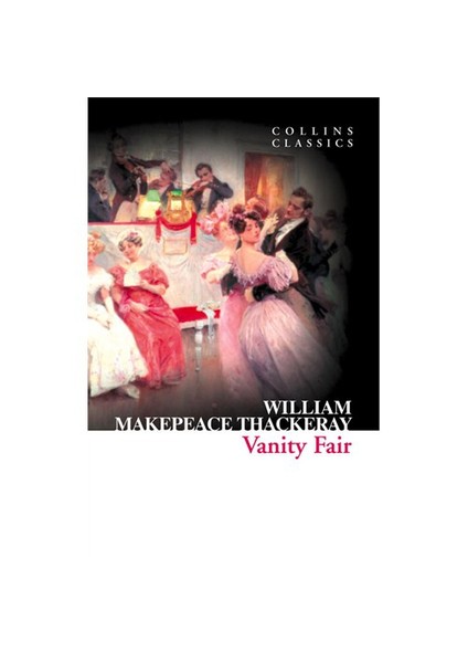 Vanity Fair (Collins Classics)-William Makepeace Thackeray