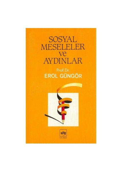 Sosyal Meseleler Ve Aydınlar-Erol Güngör