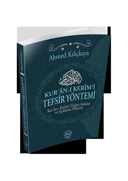 Kur’An-I Kerim’İ Tefsir Yöntemi-Ahmed Kılıçkaya