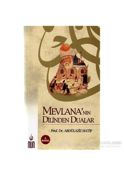 Mevlana''Nın Dilinden Dualar-Abdülaziz Hatip