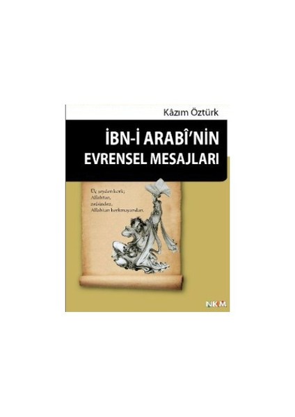 İbn-İ Arabi'Nin Evrensel Mesajları-Kazım Öztürk