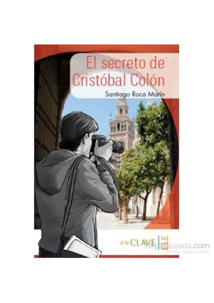 enClave ELE El Secreto De Cristóbal Colón (A1-A2) Colección Yago Ayala (İspanyolca Okuma Kitabı)-Santiago Roca Marin