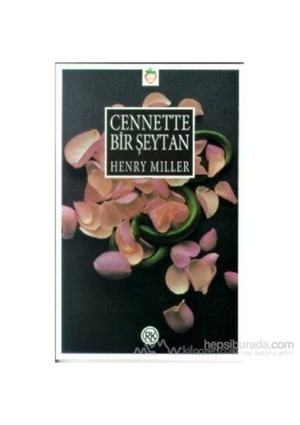 Cennette Bir Şeytan - Henry Miller