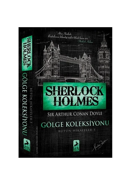 Sherlock Holmes: Gölge Koleksiyonu - Sir Arthur Conan Doyle