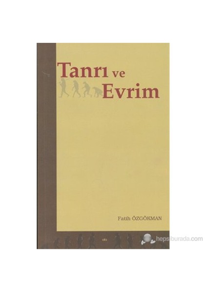 Tanrı Ve Evrim-Fatih Özgökman