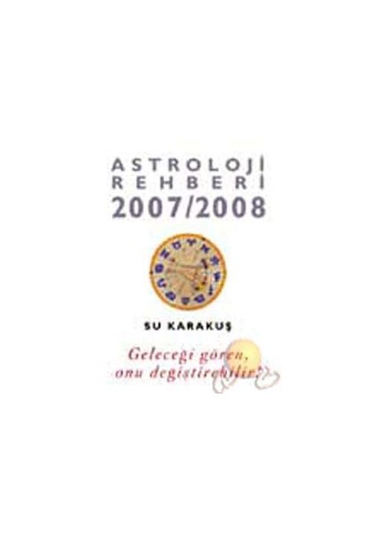 Astroloji Rehberi  2007 - 2008-Su Karakuş