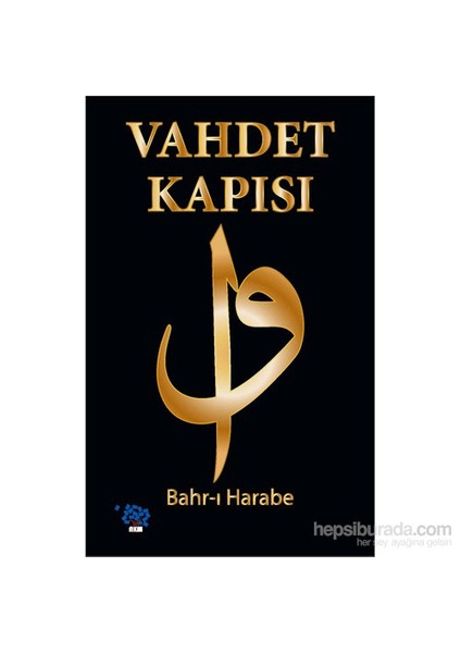 Vahdet Kapısı - Bahr-ı Harabe