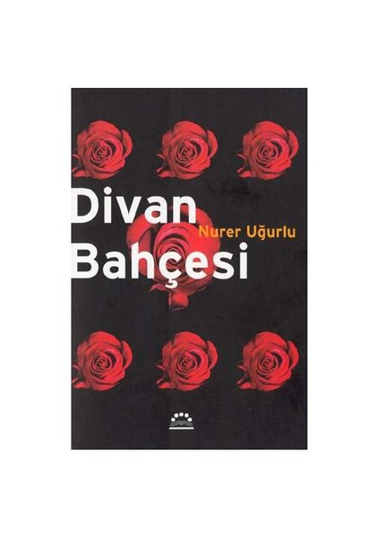 Divan Bahçesi-Nurer Uğurlu