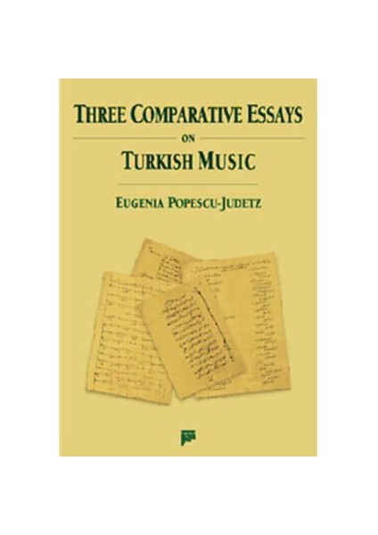 Three Comparative Essays on Turkish Music - Eugenia Popescu - Judetz