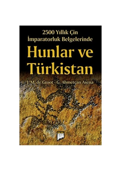 Hunlar Ve Türkistan - G. Ahmetcan Asena