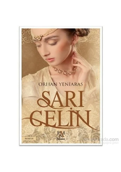 Sarı Gelin - Orhan Yeniaras