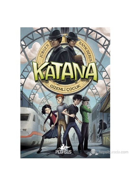 Katana - Gizemli Çocuk-Jürgen Banscherus