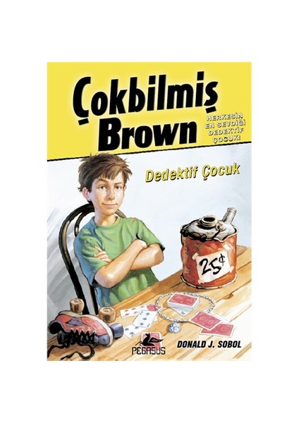 Çokbilmiş Brown 1: Dedektif Çocuk-Donald J. Sobol