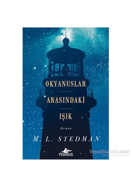 Okyanuslar Arasındaki Işık - M.L Stedman