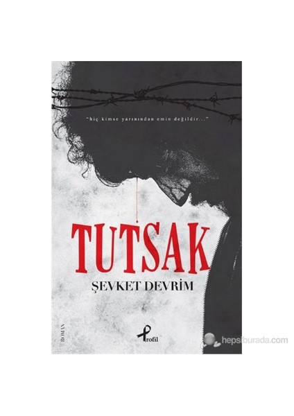 Tutsak - Şevket Devrim