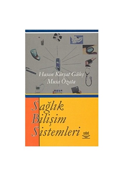 Sağlık Bilişim Sistemleri-Hasan Kürşat Güleş
