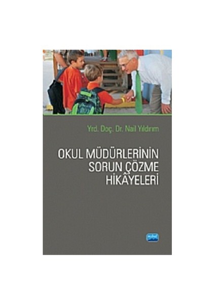 Okul Müdürlerinin Sorun Çözme Hikâyeleri