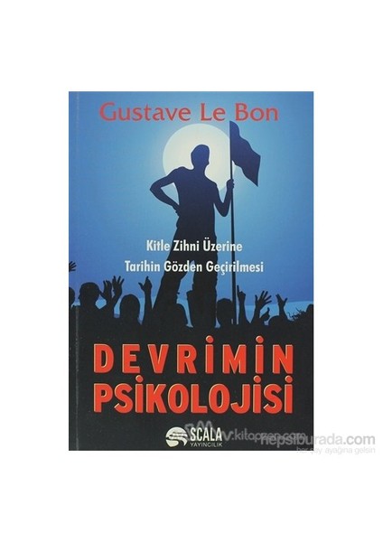 Devrimin Psikolojisi-Gustave Le Bon