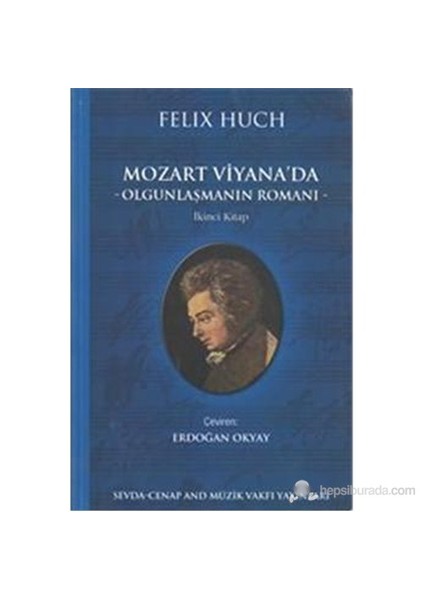 Mozart Viyana da Olgunlaşmanın Romanı