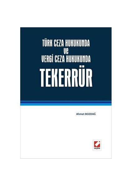 Türk Ceza Hukukunda Ve Vergi Ceza Hukukundatekerrür