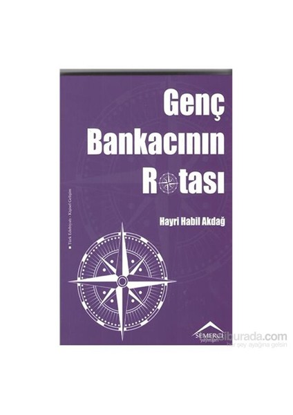 Genç Bankacının Rotası-Hayri Habil Akdağ
