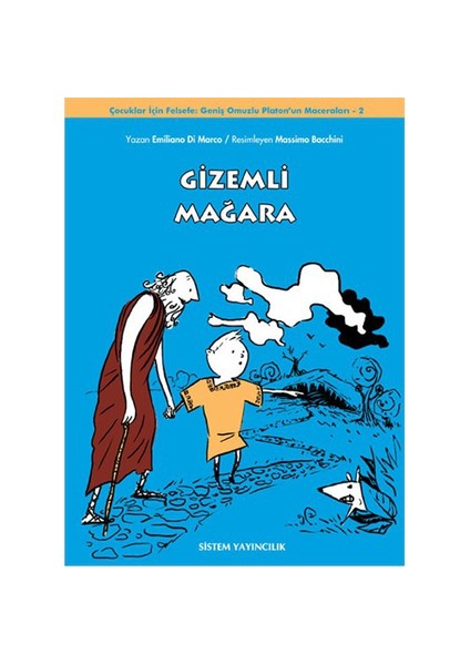 Çocuklar İçin Felsefe: Geniş Omuzlu Platon’Un Maceraları -2- Gizemli Mağara-Massimo Bacchini