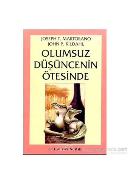 Olumsuz Düşüncenin Ötesinde-Joseph T. Martorano