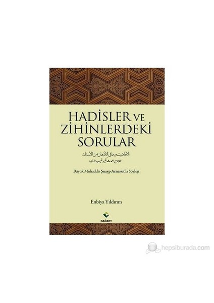 Hadisler Ve Zihinlerdeki Sorular-Enbiya Yıldırım