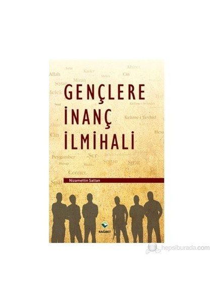 Gençlere İnanç İlmihali-Nizamettin Saltan