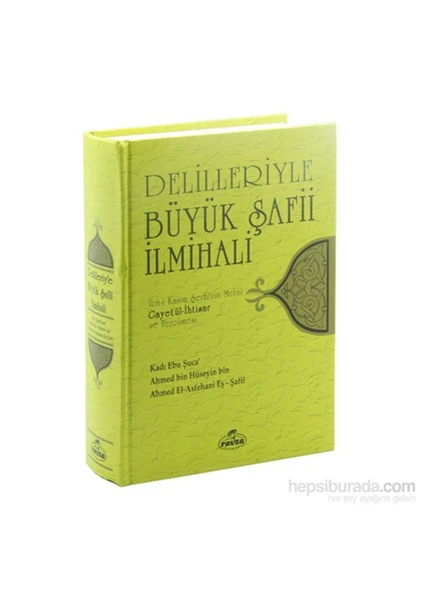 Delilleriyle Büyük Şafii İlmihali, Gayet'ül İhtisar (Ciltli, İthal Kağıt )- Ahmed bin Hüseyin bin