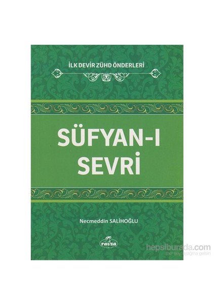 Süfyan-I Sevri / İlk Devir İlim Ve Zühd Önderleri-Necmeddin Salihoğlu