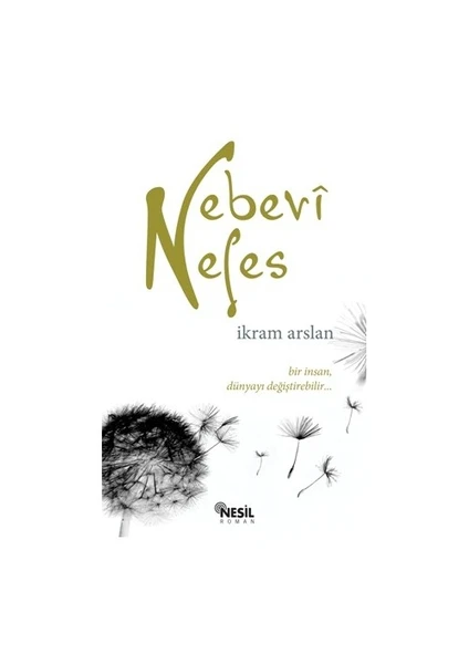 Nebevi Nefes - İkram Arslan